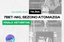 „7bet-NKL“ finalo ketvertas atvyksta į Telšius!